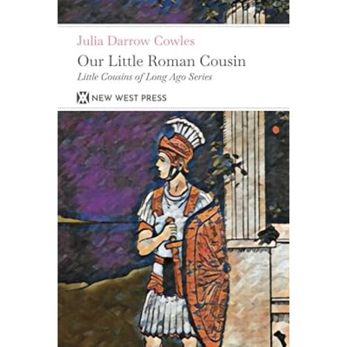 Our Little Roman Cousin: With 6 Original Illustrations