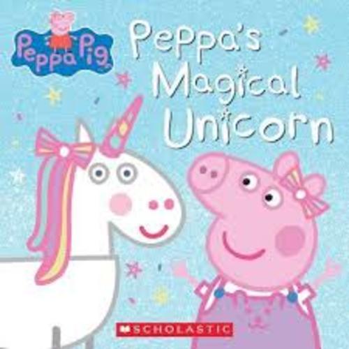 Peppa's Magical Unicorn - by Scholastic Inc. (Paperback ...
