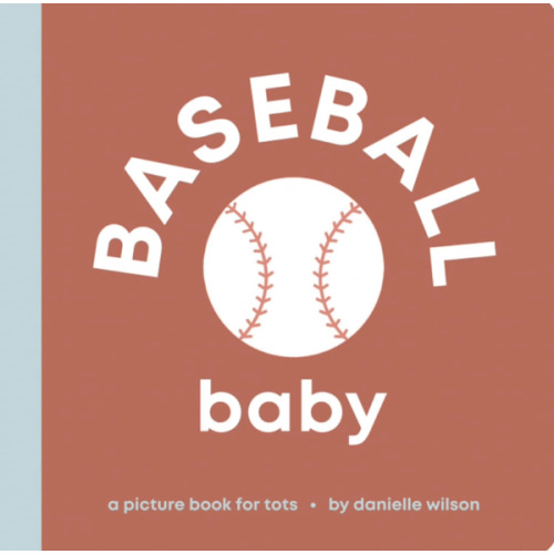 Baseball Baby: Board Book for Early Learners (Let’s Go! Baby)