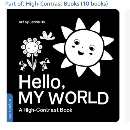 Hello, My World: A High-Contrast Board Book for Babies, Perfect for a Shower Gift