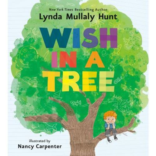 Wish in a Tree - by Lynda Mullaly Hunt (Hardcover)