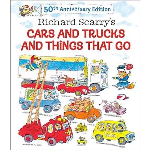 Richard Scarry's Cars and Trucks and Things That Go: 50th Anniversary Edition
