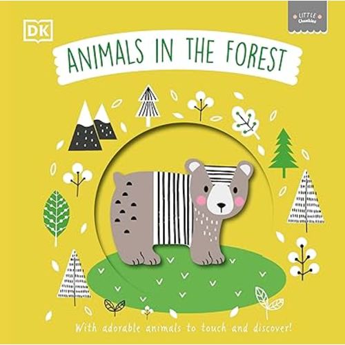 Little Chunkies: Animals in the Forest: With Adorable Animals to Touch and Discover
