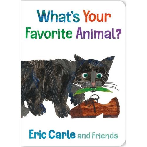 What's Your Favorite Animal? - (Eric Carle and Friends' What's Your Favorite) by Eric Carle (Board Book)