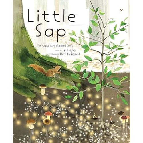Little Sap: The Magical Story of a Forest Family
