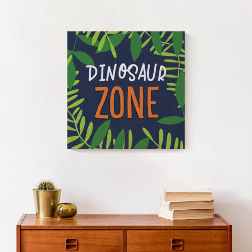 Zoomie Kids Dinosaur Zone - Wrapped Canvas Textual Art | Wayfair