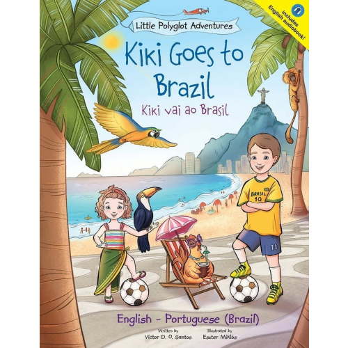 Little Polyglot Adventures: Kiki Goes to Brazil / Kiki Vai Ao Brasil - Bilingual English and Portuguese (Brazil) Edition: Children's Picture Book (Paperback)(Large Print)