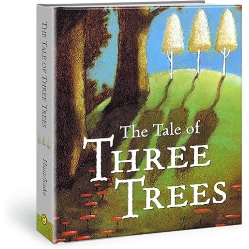 The Tale of Three Trees (Board Book)