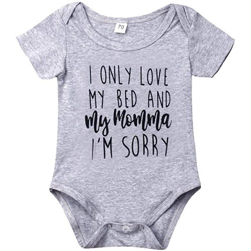 Newborn Baby GOT My Mind ON My Mommy Paws Funny Bodysuits Rompers Outfits Grey White 0-18M - I Only Love My Bed and My Momma - 3-6 Months