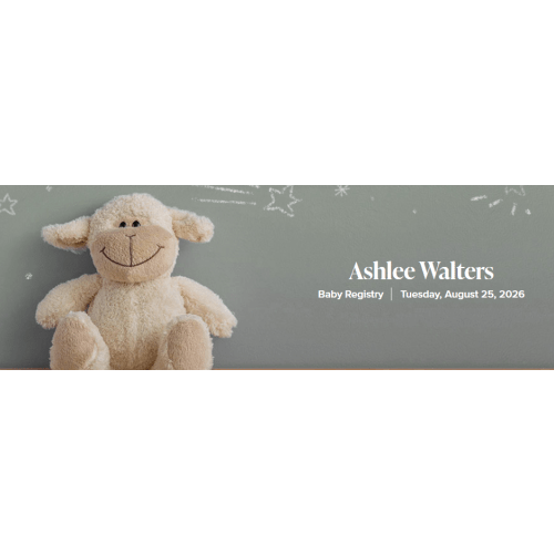 View Ashlee Walters's Baby Registry