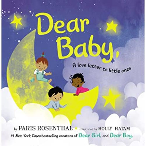 Dear Baby: A Love Letter to Little Ones―A Lovingly Illustrated Book for Baby Showers and Birthdays