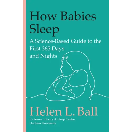 How Babies Sleep a book by Helen L Ball - Bookshop.org US