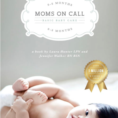 Moms on Call | Basic Baby Care 0-6 Months | Parenting Book 1 of 3