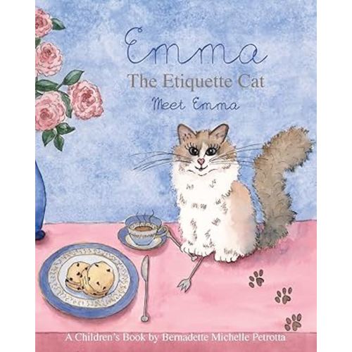 EMMA The Etiquette Cat: Meet Emma (Etiquette Series)
