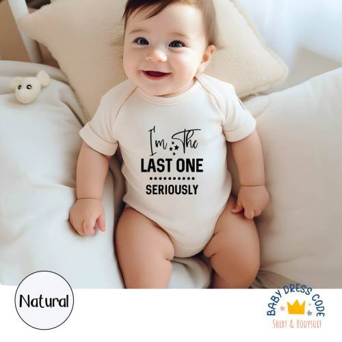 I'm The Last One Seriously Baby Saying Bodysuit, Funny Last Baby Anouncement Bodysuit, Pregnancy Reveal Kids Tee, Last Baby Funny Bodysuit