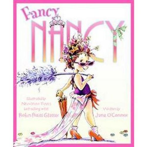 Fancy Nancy (Hardcover) by Jane O'Connor
