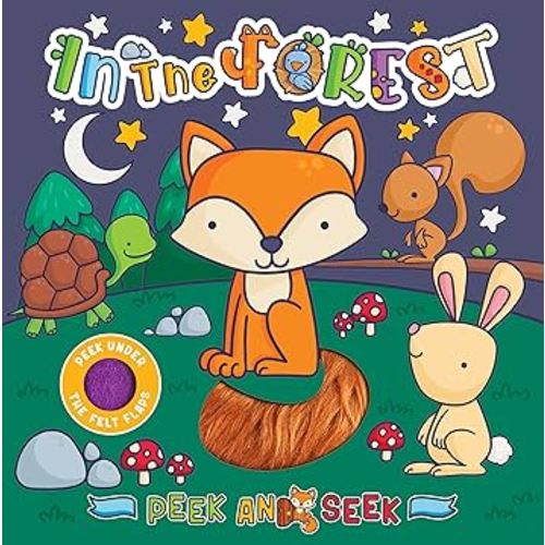 Peek and Seek - In the Forest - Children's Sensory Touch and Feel Board Book with Felt Flaps