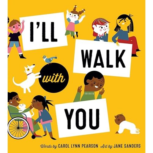 I'll Walk with You Hardcover – Picture Book, March 17, 2020