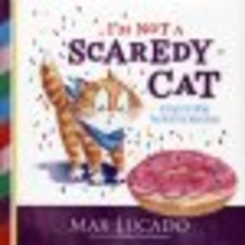 I'm Not a Scaredy-Cat: A Prayer for When You Wish You Were Brave: Max Lucado Illustrated By: Shirley Ng-Benitez: 9780718074913 - Max Lucado with Christianbook.com