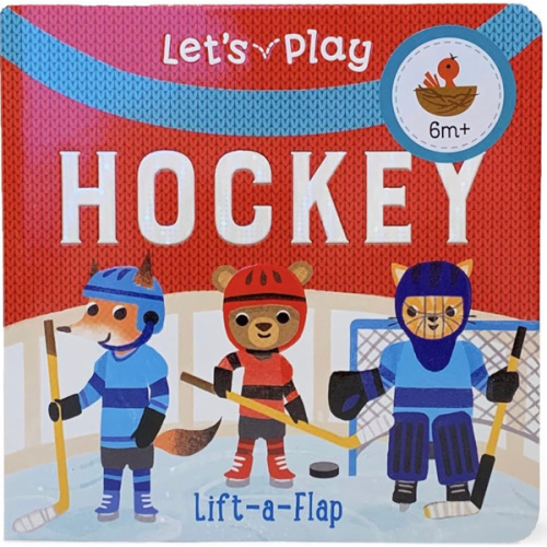 Let's Play Hockey! A Lift-a-Flap Board Book for Babies and Toddlers, Ages 1-4