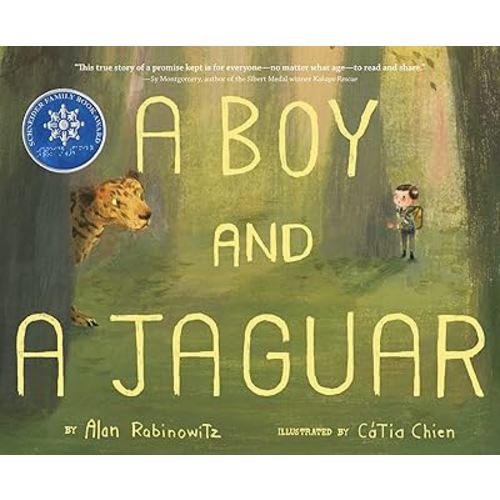 A Boy and a Jaguar: A Hopeful True Story for Children (Ages 4-7) About Speaking for Animals and Finding Purpose