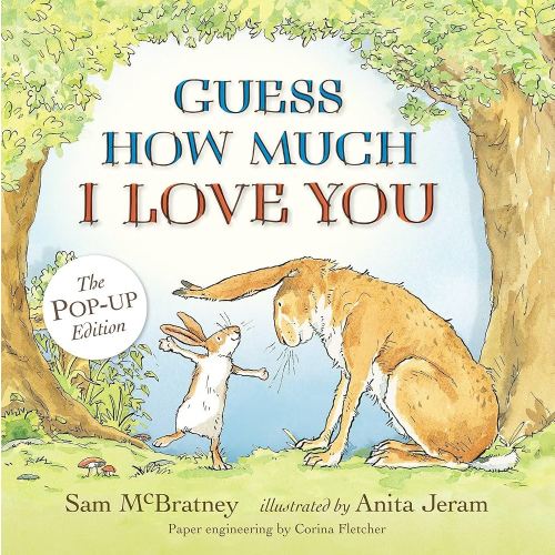 Guess How Much I Love You: Pop-Up: (An Interative 3D Pop-Up & Pull-Tab Edition of the Classic Baby Book About Loving Right Up to the Moon and Back)