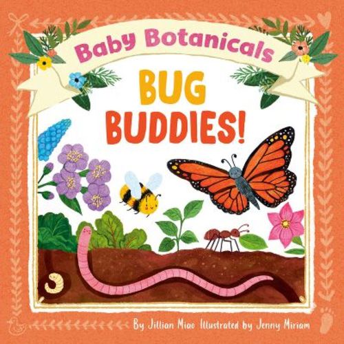 Baby Botanicals: Bug Buddies! - by Jillian Miao (Board Book)