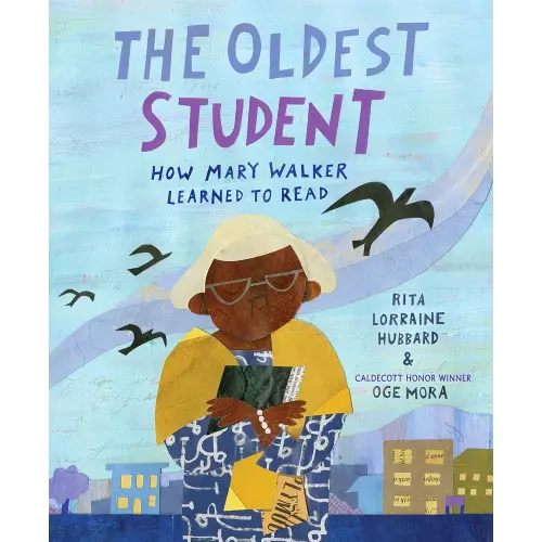 The Oldest Student: How Mary Walker Learned to Read