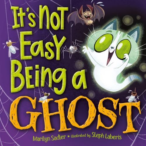 It's Not Easy Being a Ghost - by Marilyn Sadler (Hardcover)