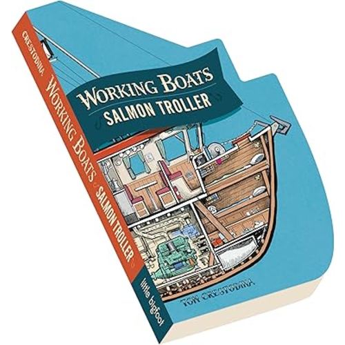 Working Boats: Salmon Troller (Board Book): A Look-Inside Book