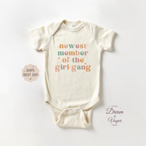 Newest Member of the Girl Gang Outfit, Funny Baby Bodysuit, Natural Baby Shower Gift, Newborn Baby Outfit, New Member of The Family Outfit