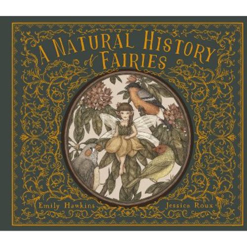 A Natural History of Fairies - (Folklore Field Guides) by Emily Hawkins (Hardcover)