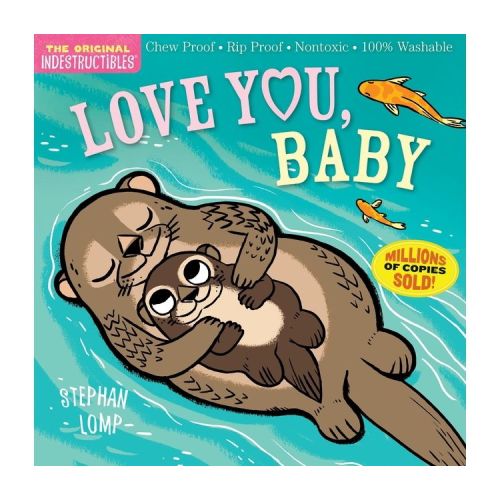 Indestructibles: Love You, Baby - (Paperback) - by Stephan Lomp