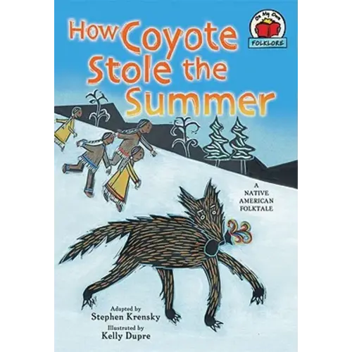 How Coyote Stole the Summer