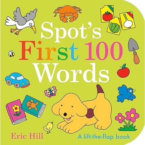 Spot's First 100 Words: A Lift-the-Flap Book Board book – Lift the flap, May 6, 2025