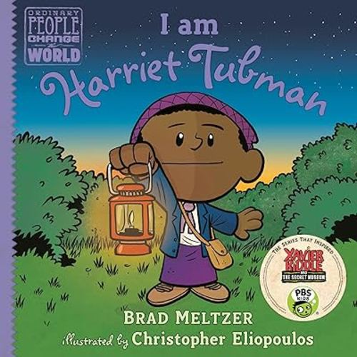 I am Harriet Tubman (Ordinary People Change the World)