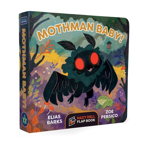 Mothman Baby!: A Hazy Dell Flap Book  — Hazy Dell Press