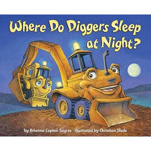 Where Do Diggers Sleep at Night? (Where Do...Series)