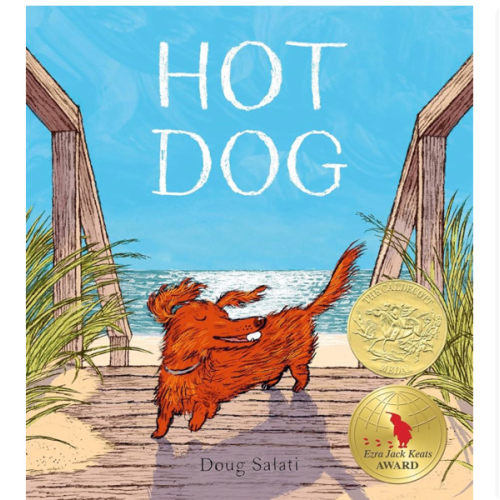 Hot Dog: (Winner of the 2023 Caldecott Medal)