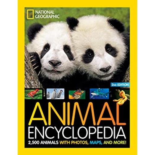 National Geographic Kids Animal Encyclopedia, 2nd Edition: 2,500 Animals with Photos, Maps, and More! (NGK Encyclopedias)