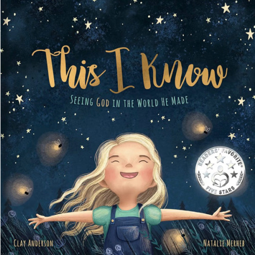 This I Know: Seeing God in the World He Made (Based on Jesus Loves Me)