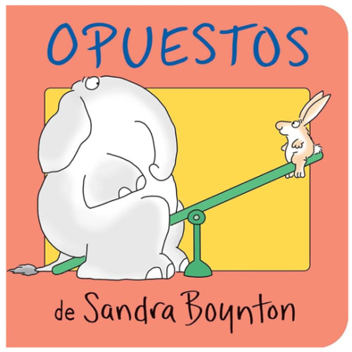 Opuestos (Opposites) (Spanish Edition) Board Book