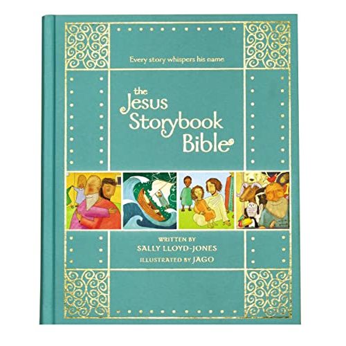 The Jesus Storybook Bible Gift Edition: Every Story Whispers His Name (The Story of God’s Great Love)