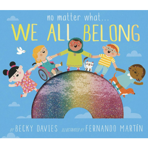 No Matter What . . . We All Belong