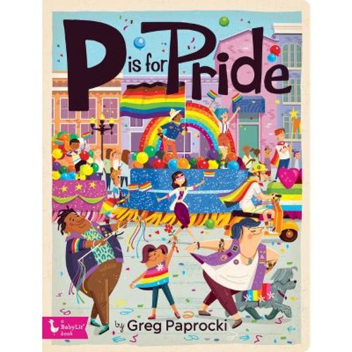 P Is for Pride - (Alphabet Primers) (Board Book)