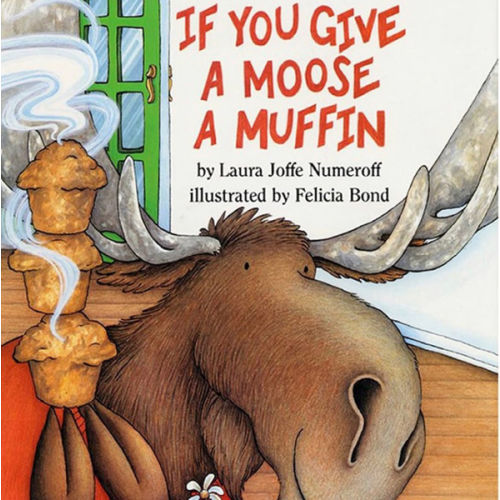 If You Give a Moose a Muffin