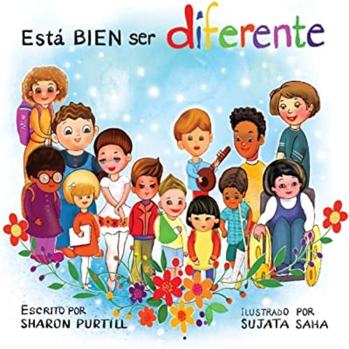 Está BIEN ser diferente: Un libro infantil ilustrado sobre la diversidad y la empatía (Spanish Edition)