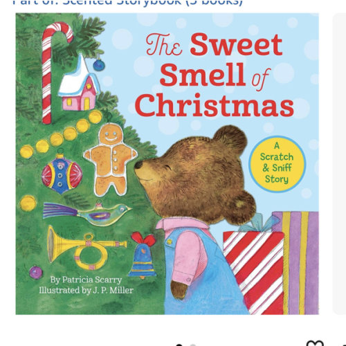 The Sweet Smell of Christmas: A Christmas Scratch and Sniff Book for Kids (Scented Storybook)