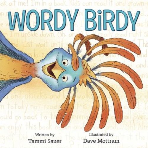 Wordy Birdy - by Tammi Sauer (Hardcover)