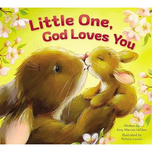 Little One, God Loves You Board book – Illustrated, February 2, 2016